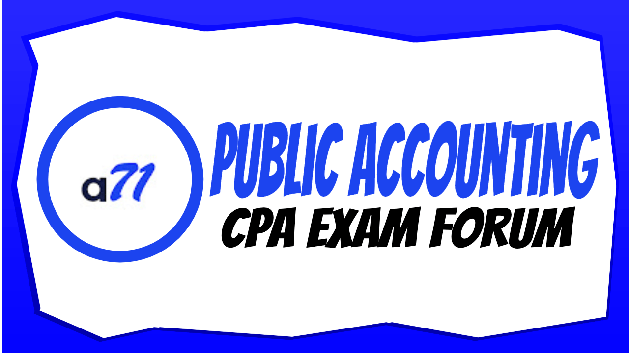 Big 4 & Public Accounting CPA Exam Forum